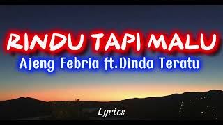 Ajeng Febria ft Dinda Teratu   RINDU TAPI MALU