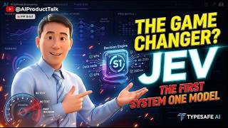 PM Brief: JEV, the first System 1 model