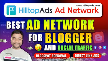 Hilltopads Ad Network Best Website Traffic Monetization Platform 2025 | Hilltopads Blogger Setup