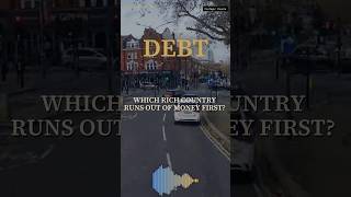 National Debt by Country: Which Rich Nation Runs Out of Money First #shorts