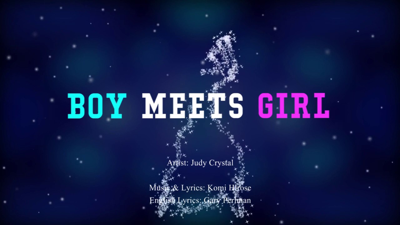 Boy Meets Girl ロマンスの神様 英語版 Youtube