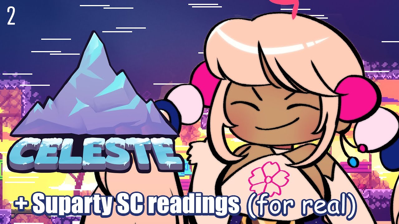 【Celeste+Suparty readings!】Will I Everest #holocouncil