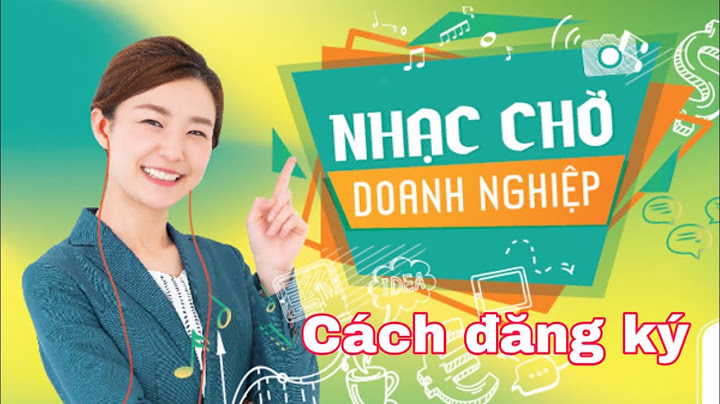 Hướng dẫn đăng ký nhạc chờ vinaphone