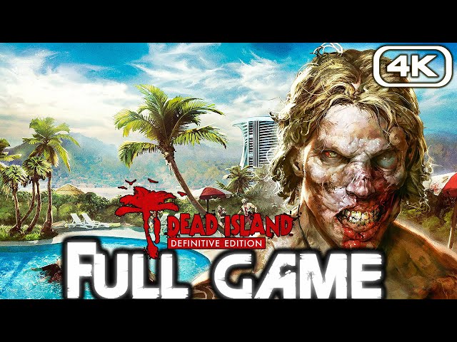 Dead Island: Riptide Definitive Edition - Full Game (No Commentary)