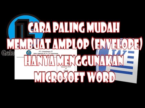 cara membuat amplop otomatis di microsoft word : cara-paling-mudah-membuat-amplop-surat-(envelope)-hanya-menggunakan-microsoft-word