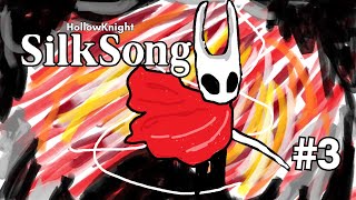 【SilkSong】3- Cozy Saturday Bug Hunt