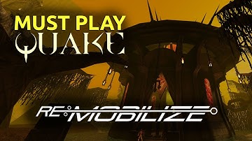 Re:Mobilize is MUST PLAY Quake!