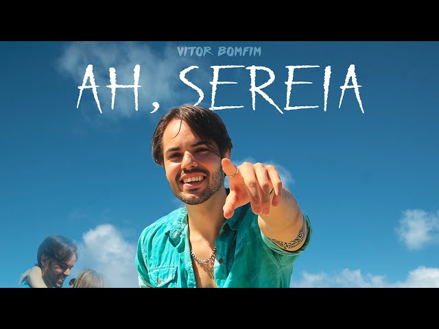 Vitor Bomfim - Ah, Sereia class=