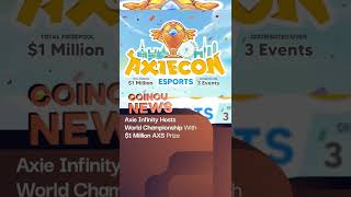 Axie Infinity hosts world championship | 04 July 2022 | Flash News Daily #shorts Axie Infinity hosts world championship | 04 July 2022 | Flash News Daily #shorts