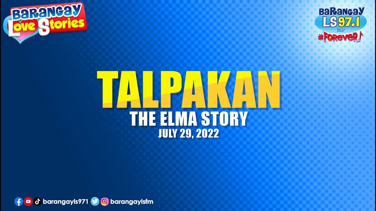 TALPAKAN -  ELMA | Papa Dudut | Barangay Love Stories