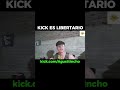 KICK LIBERTARIO PAPA #fypage #fypyoutube #viralvideo #viralshort #viralreels #humor #streamer