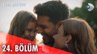 Veda Mektubu 24. Bölüm | Full Bölüm (FİNAL)