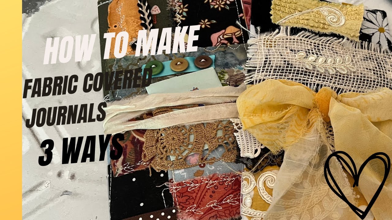 How to make Fabric covered Journals three different ways, styles - YouTube