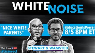 Yeah, about those "Nice White Parents"