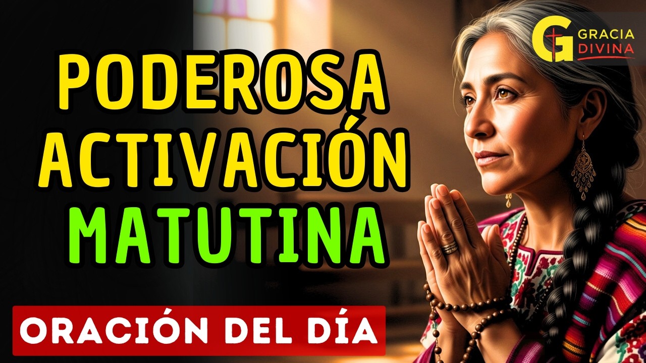 ORACIÓN De La MAÑANA: Activa y Entrega tu día a Dios con Propósito y fe ☀️🙏