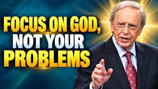 Information Focus on God, Not Your Problems | Dr. Charles Stanley | Powerful Christian Message Update