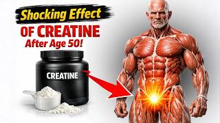 The Shocking Effect Of Creatine After Age 50!
