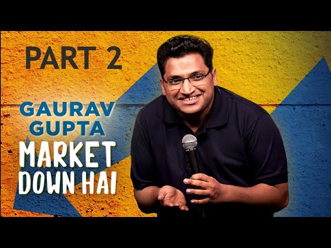 ⁣Market Down Hai Part 2 - Stand up Comedy Ft GAURAV GUPTA #gauravgupta #standupcomedy #marketdown