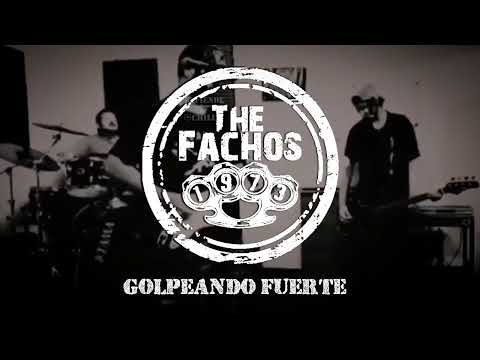 The Fachos - Golpeando Fuerte