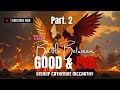 THE BATTLE BETWEEN GOOD AND EVIL (Part. 2)....Bishop delivers urgent warnings for the body of Christ