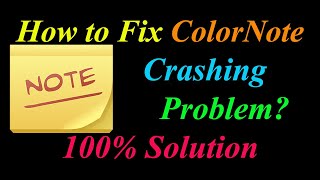How to Fix ColorNote App Keeps Crashing Problem Solutions Android & Ios - ColorNote Crash Error