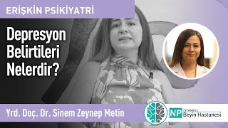 Depresyon Belirtileri Nelerdir?