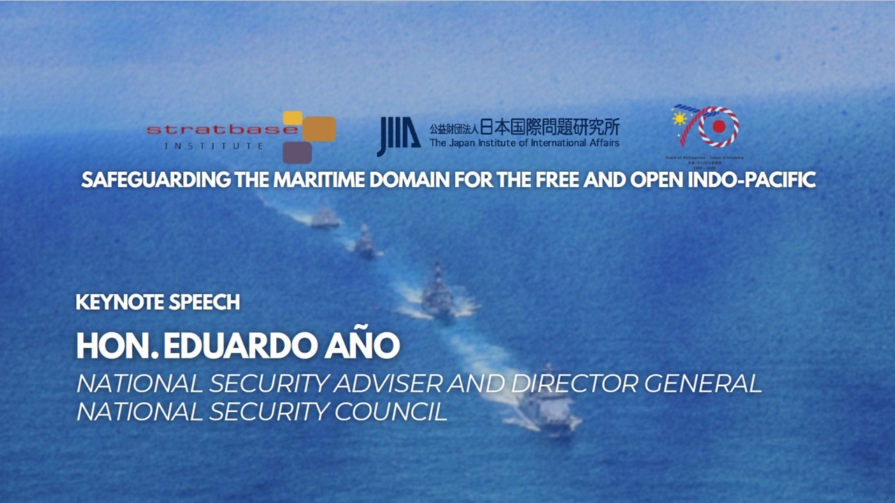 【Hon. Eduardo Año】Safeguarding the Maritime Domain for the Free and Open Indo-Pacific