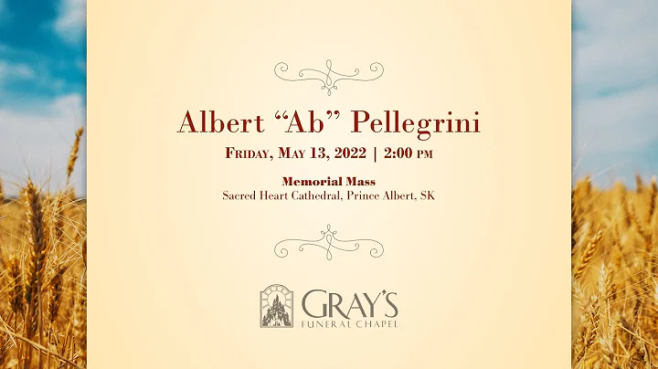 Albert "Ab" Pellegrini - Memorial Mass | 13 May 20...
