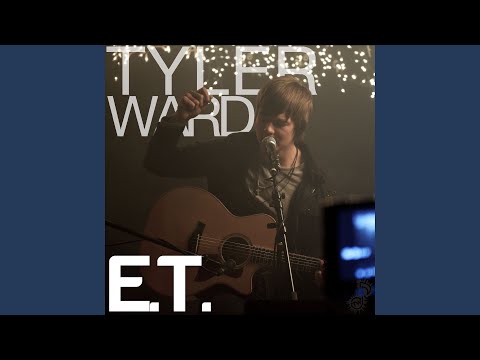 Et - Tyler Ward