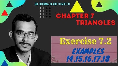 Exercise 7.2 Examples 14 to 18 | Chapter 7 Triangles rd sharma class 10 maths | ch 7 rd class 10
