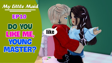 🍧 My Little Maid: Do you like me, Young Master? (Episode 10 - end)
