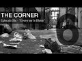 The corner  episode 6  everymans blues