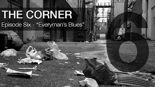 The Corner - Episode 6 - 'Everyman's Blues'