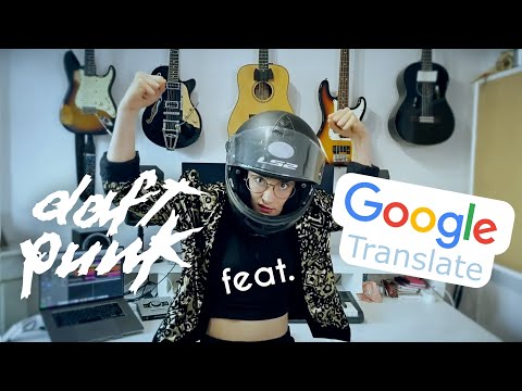 DAFT PUNK ft. Google traduction [ KIZ Cover ]