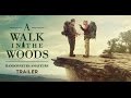 A Walk in the Woods (Randonneurs amateurs) - Trailer - Sortie/Release : 3/03/2016