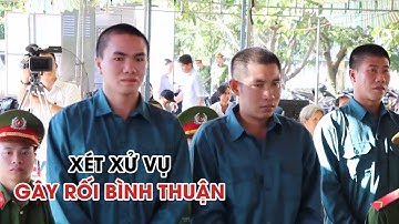 Xét xử vụ án thứ 3 gây rối, đốt phá ở Bình Thuận