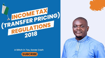 Demystifying Transfer Pricing Regulations (2018) in Nigeria