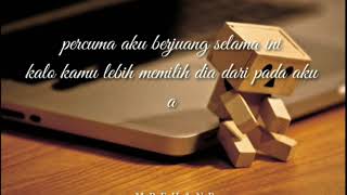 Story wa buat  yang sudah berjuang tapi dianya lebih memilih yang lain