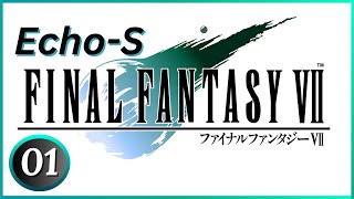 Final Fantasy VII Echo-S Playthrough (fully voiced mod) (Part 1) (No Commentary)