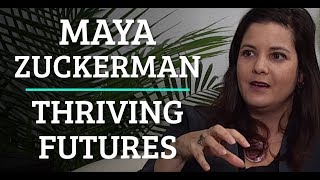 Simulation #263 Maya Zuckerman - Thriving Futures