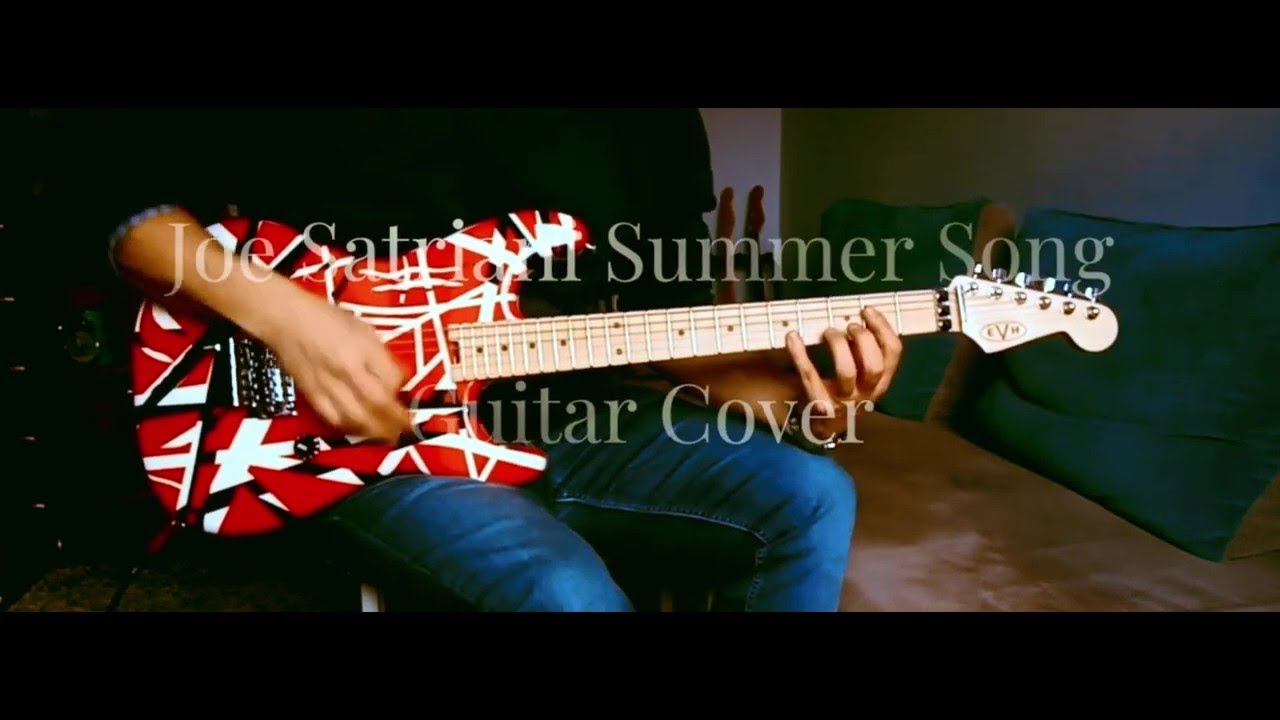 SUMMER SONG JOE SATRIANI Guitar Cover