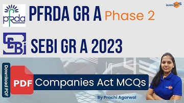 SEBI Grade A 2023 | PFRDA Grade A Phase 2 | Companies Act  MCQs | By Prachi Agarwal