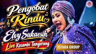 Pengobat Rindu -  Elvy Sukaesih 