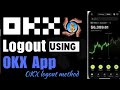 How to logout OKX account // Okx account log out Karne Ka tarika