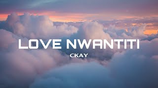 CKay - Love Nwantiti (lyrics)