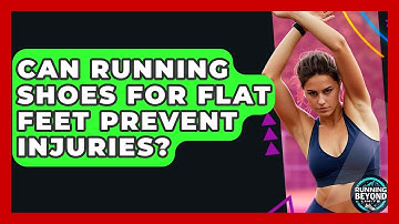 Can Running Shoes For Flat Feet Prevent Injuries? - Running Beyond Limits