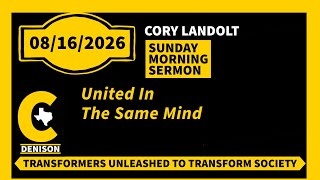 United In The Same Mind -- 08/16/2026 (AM), Cory Landolt