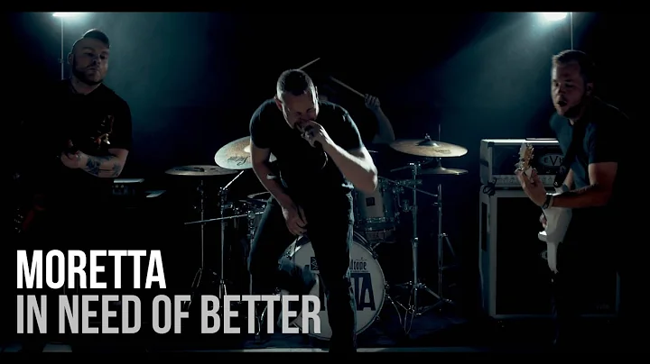 Moretta | In Need of Better | Official Music Video