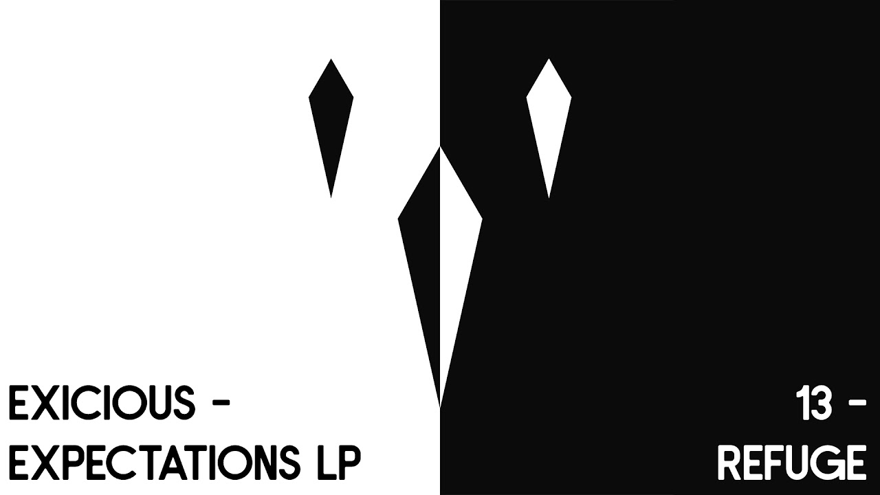 Watch Exicious - Refuge (Track 13 - Expectations LP) on YouTube Watch Exicious - Refuge (Track 13 - Expectations LP) on YouTube