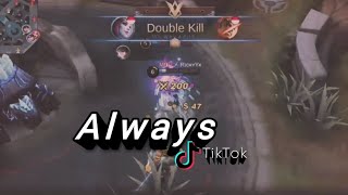 DJ Always Slow TIKTOK!!!Selena_MONTAGE || Mobile-Legends!!